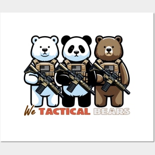 We Tactical Bears Posters and Art